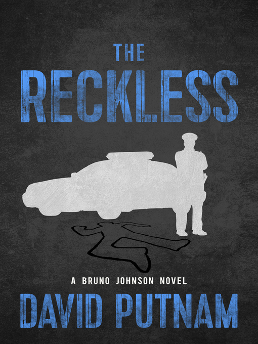 Title details for The Reckless by David Putnam - Available